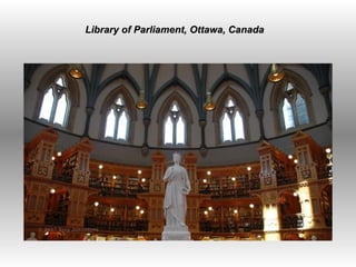   Library of Parliament, Ottawa, Canada  