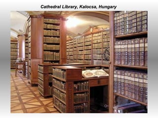Cathedral Library, Kalocsa, Hungary  