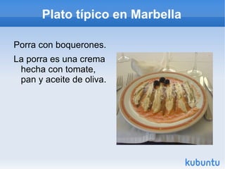 Plato típico en Marbella Porra con boquerones. La porra es una crema hecha con tomate, pan y aceite de oliva.