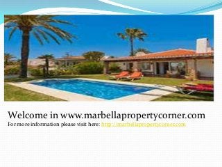 Welcome in www.marbellapropertycorner.com
For more information please visit here: http://marbellapropertycorner.com
 