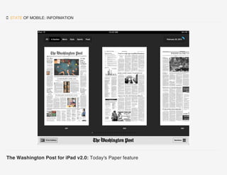  STATE OF MOBILE: INFORMATION
The Washington Post for iPad v2.0: Today's Paper feature
 