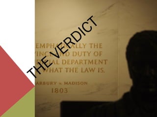 THE
VERDICT
 