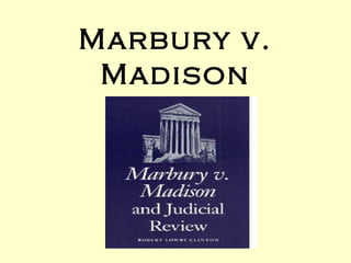 Marbury v.
 Madison
 
