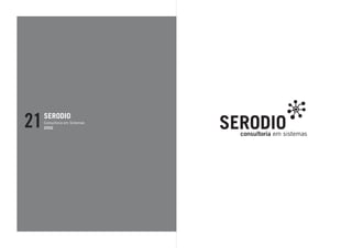 21   SERODIO
     Consultoria em Sistemas
     2002
 