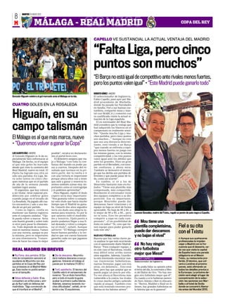 MARTES 10 ENERO 2012
  8
 M                   MÁLAGA - REAL MADRID                             GONZC5                                                                                            COPA DEL REY



                                                                                   CAPELLO VE SUSTANCIAL LA ACTUAL VENTAJA DEL MADRID


                                                                                   “Falta Liga, pero cinco
                                                                                   puntos son muchos”
                                                                                   “El Barça no está igual de competitivo ante rivales menos fuertes,
                                                                                   pero los puntos valen igual” • “Este Madrid puede ganarlo todo”
                                                                             AFP



                                                                                   ROBERTO GÓMEZ ❙ MADRID
Gonzalo Higuaín celebra el gol marcado ante el Málaga en la ida.                   El seleccionador de Inglaterra,
                                                                                   Fabio Capello, pasó ayer por Ma-
                                                                                   drid procedente de Marbella,
CUATRO GOLES EN LA ROSALEDA                                                        donde ha pasado las Navidades
                                                                                   en familia. Fiel a sus buenas cos-


Higuaín, en su
                                                                                   tumbres, compartió mesa y man-
                                                                                   tel con MARCA y comentó con
                                                                                   su cualificada visión la actual si-
                                                                                   tuación de la Liga española.
                                                                                     El ex entrenador del Real Ma-


campo talismán                                                                     drid considera que la ventaja que
                                                                                   han adquirido los blancos en el
                                                                                   campeonato es realmente sensi-
                                                                                   ble: “Queda mucha Liga y mu-

El Málaga es al que más marca, nueve                                               chos partidos, pero cinco puntos
                                                                                   son muchos...” Aunque no cree

• “Queremos volver a ganar la Copa”                                                que sea una distancia determi-
                                                                                   nante, está viendo a un Barça
                                                                                   “que cuando se enfrenta a equi-
                                                                                   pos menos fuertes no juega con
LUIS ALBERTO DÍAZ ❙ MADRID            posible”, recalca en declaracio-             las mismas ganas, con la misma
A Gonzalo Higuaín se le da es-        nes al portal bwin.com.                      competitividad, y los tres puntos
pecialmente bien enfrentarse al          El delantero asegura que via-             valen igual ante los débiles que
Málaga. De hecho, es el equipo        ja a Málaga “con toda la con-                ante los grandes. Hizo un gran
al que más goles ha marcado           fianza del mundo en poder pa-                partido en el Bernabéu, con enor-
desde que viste la camiseta del       sar a cuartos. Después del re-               me confianza, y ahora mira.
Real Madrid, nueve en total. El       sultado que tuvimos en la pri-               También se demostró el domin-
Pipita ha logrado esa cifra en        mera parte, dar la vuelta e ir               go que los derbis son partidos di-
sólo seis partidos. En Liga, lle-     con una victoria es importante               ferentes y que puede pasar de to-
va ocho tantos en cinco cho-          porque ahora ellos van a tener               do, como así ocurrió”.
ques mientras que en el partido       que salir a ganar y nosotros te-               En cambio, sí ve a los de
de ida de la semana pasada            nemos también armas muy im-                  Mourinho bastante más enchu-
también logró anotar.                 portantes como el contragolpe                fados: “Tiene una plantilla más
   El argentino, que hoy volverá      y lo podemos aprovechar”.                    compensada, más compartida.
a ser titular, tiene especial pre-       Para Higuaín, repetir el título           Realmente el entrenador tiene
dilección por celebrar goles          copero sería muy importante:                 dos equipos completos a su dis-
cuando juega en el estadio de         “Nos gustaría volver a conquis-              posición. Eso es importante,




                                                                                                                                                                                                         ALBERTO ORTEGA
La Rosaleda. Ha jugado allí cua-      tar este título que hacía mucho              porque Mourinho puede dar
tro encuentros y sale a una me-       tiempo que el Madrid no gana-                descansos, hacer rotaciones y el
dia de un gol por partido.            ba. Ganarlo dos años seguidos                equipo no baja su nivel de forma
    Como es lógico, confía en         sería sin duda una alegría in-               apreciable. No baja de 90 a 60, a
mantener sus buenos registros         mensa para nosotros. Es por lo               lo mejor de 90 a 85, a 80... pero     Leoncio González, maitre del Txistu, regaló un jamón de pata negra a Capello.
ante el conjunto andaluz. “Oja-       que apuesta todo el madridis-                no se nota. Esto les permitirá
lá pueda volver a marcar. Sería       mo y nosotros. Ojalá pasito a                competir a tope en cada cam-
                                                                                                                             Mou tiene una
                                                                                                                         “
una ilusión grande y sobre todo       pasito podamos llegar a esa fi-              peonato”. ¿Con posibilidad de
si sirve para pasar la eliminato-     nal deseada y volver a conquis-              éxito en todos? “Sí, creo que tie-
ria. Todo depende de nosotros,        tar el título”, señaló. Aunque               nen equipo para poder ganarlo         plantilla completísima,                     Fiel a su cita
está en nuestras manos. Vamos         advierte: “El Málaga siempre                 todo este año”.
con una victoria, aunque es por       hacen buenos partidos y la ver-
                                                                                                                         puede dar descansos                         con el Txistu
la mínima, pero es importante         dad es que nos cuesta bastante               NUEVAS FÓRMULAS                       y no bajan el nivel”
en una eliminatoria. Tratare-         ganarles cada vez que jugamos                Razona que hay varias claves pa-                                                  ■ Aunque sus quehaceres
mos de hacer las cosas lo mejor       contra ellos”.                               ra analizar lo que está ocurriendo                                                profesionales le impiden
                                                                                                                            No hay ningún
                                                                                                                         “
                                                                                   con el apasionante duelo Madrid-                                                  viajar a Madrid con la fre-
                                                                                   Barça: “Para cualquier equipo, y                                                  cuencia que él desearía, ca-
REAL MADRID EN BREVES                                                              en este caso el Barcelona, resulta    otro futbolista                             da vez que visita la capital
                                                                                                                                                                     de España hace una parada
■ Rui Faria, dos partidos. El Co-      ■ Día de descanso. Mourinho
                                                                                   muy difícil estar arriba tantos
                                                                                   años seguidos. Además, Guardio-
                                                                                                                         mejor que Messi”                            obligatoria en el Mesón
mité de competición sancionó al        dará mañana descanso a sus ju-              la está intentando encontrar nue-     FABIO CAPELLO                               Txistu, su restaurante pre-
ayudante de Mourinho con dos           gadores. Volverán al trabajo el             vas trayectorias futbolísticas,       Seleccionador de Inglaterra                 ferido. El técnico, que vol-
partidos en la Copa del Rey por        jueves por la mañana (11.00 h.)             nuevas fórmulas: jugar con tres                                                   verá a Londres el próximo
sus protestas en el Madrid-Mála-                                                   atrás, sin delantero... Esto está        No podía faltar su opinión sobre         jueves, está ultimando ya
ga. Esta noche no podrá sentar-        ■ Toril, satisfecho. El técnico del         bien, pero hay que aceptar que se     el tema del día, la concesión a Mes-        todos los detalles previos a
se en el banquillo.                    Castilla valoró el campeonato de            puede pagar un precio por ello.       si del Balón de Oro: “No hay nin-           la Eurocopa. La próxima de-
                                       invierno: “Es un título honorífico,         Yo veo ahora al Barcelona más         gún otro futbolista mejor que él”.          cisión será elegir el lugar de
■ Götze defiende a Sahin. El ex        pero a todo el mundo le gusta               vulnerable a la contra, los rivales   En cuanto a si lo hubieran mereci-          concentración de la selec-
compañero en el Borussia y ami-        acabar la primera vuelta líderes.           le crean mucho peligro saliendo       do Xavi, Iniesta o Iker es elocuen-         ción: las opciones son Mar-
go de Nuri salió en defensa del        Además, estamos teniendo mu-                rápido al ataque. También creo        te: “Baresi, Maldini o Raúl no lo           bella o el hotel de Sicilia
madridista: “Sigo convencido de        chas dificultades”, señaló, en re-          que está teniendo enormes pro-        tienen, hay grandes futbolistas en          donde se concentró Alema-
que él triunfará en el Madrid”.        lación a las 13 expulsiones.                blemas en los balones aéreos”.        la historia que no lo ganaron”.             nia antes del Mundial 2010.
 