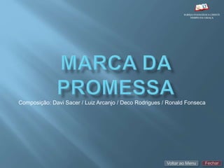 Composição: Davi Sacer / Luiz Arcanjo / Deco Rodrigues / Ronald Fonseca
Voltar ao Menu Fechar
 