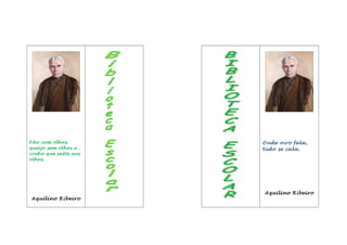 Pão com olhos,
queijo sem olhos e
vinho que salte aos
olhos.
Aquilino Ribeiro
Onde oiro fala,
tudo se cala.
Aquilino Ribeiro
 