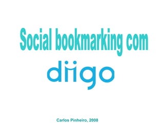 Social bookmarking com Carlos Pinheiro, 2008 