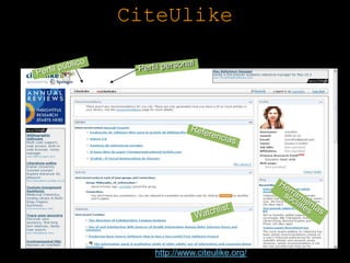 CiteUlike




16
       http://www.citeulike.org/
 