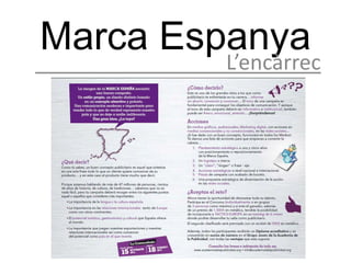 Marca Espanya
        L’encàrrec
 