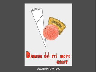 LOLA MONTOYA - 3ºA

 