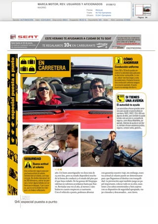 01/06/12MARCA MOTOR, REV. USUARIOS Y AFICIONADOS
MADRID
Prensa: Mensual
Tirada: 93.702 Ejemplares
Difusión: 53.641 Ejemplares
Página: 94
Sección: AUTOMOCIÓN Valor: 12.813,00 € Área (cm2): 606,5 Ocupación: 99,33 % Documento: 5/5 Autor: Núm. Lectores: 573000
Cód:58145599
 