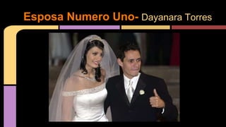 Esposa Numero Uno- Dayanara Torres
 