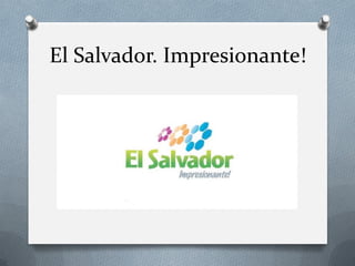 El Salvador. Impresionante!

 