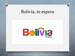 Bolivia, te espera

 