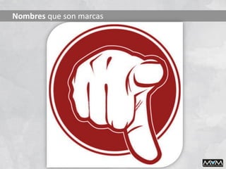 Nombres que son marcas
 
