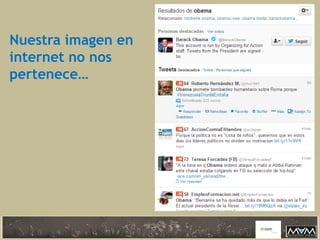 Nuestra imagen en
internet no nos
pertenece…
 