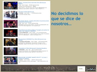 No decidimos lo
que se dice de
nosotros…
 