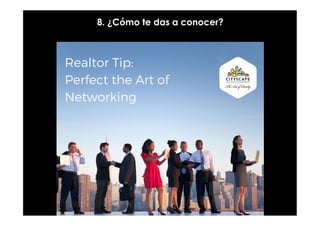 8. ¿Cómo te das a conocer?