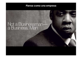 Piensa como una empresa
