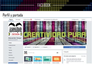 FACEBOOK
Perfil y portada
 