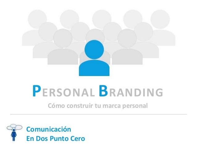 Personal Branding  C\u00f3mo construir tu marca personal