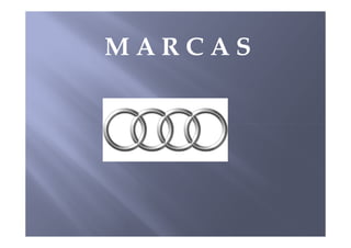 M A R C A S
 