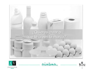 ¿Quieres crear o
que te creen la marca?
 