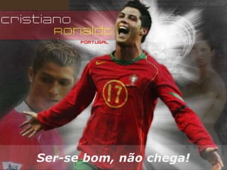 Ser-se bom, não chega!
 