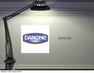 DANONE




sábado, 19 de março de 2011
 