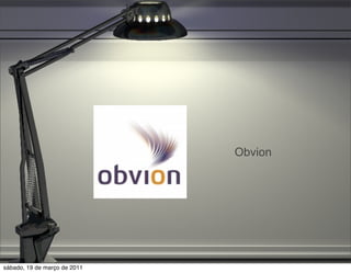 Obvion




sábado, 19 de março de 2011
 