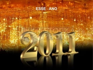 ESSE  ANO 