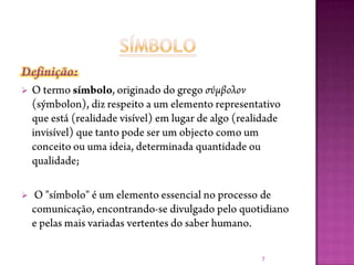  Na teoria da comunicação, pode ser um signo, um símbolo ou um ícone. Uma simples palavra pode referir uma marca.Exemplo de uma marca: 4