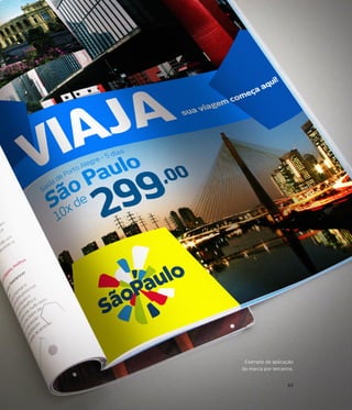 Exemplo de aplicação
da marca por terceiros.


                    63
 