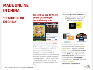 MADE ONLINE
IN CHINA
                                                             Tencent: La app de Weixin               ...