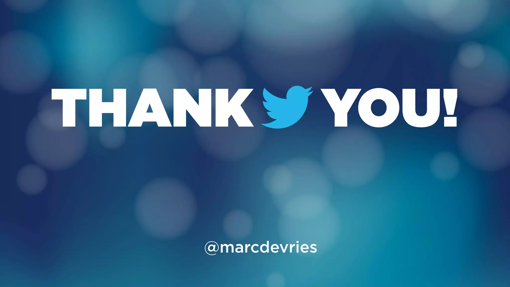@marcdevries
THANK YOU!