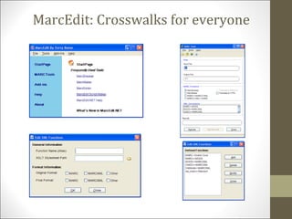 MarcEdit: Crosswalks for everyone
 