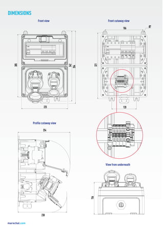 225
305
342
354
254
238
156
321
186 Ø7
120
marechal.com
DIMENSIONS
Front view Front cutaway view
Profile cutaway view
View from underneath
 