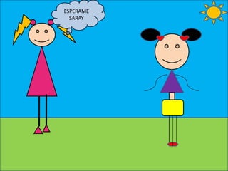 ESPERAME
SARAY
 