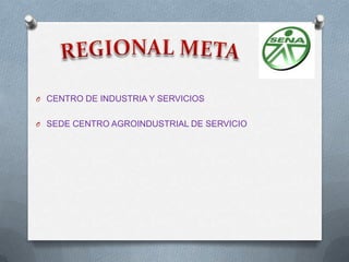 O CENTRO DE INDUSTRIA Y SERVICIOS


O SEDE CENTRO AGROINDUSTRIAL DE SERVICIO
 