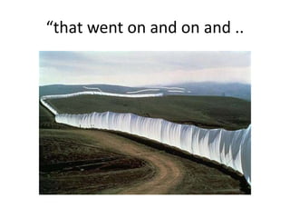 “that went on and on and ..
 