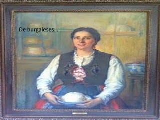 De burgaleses…