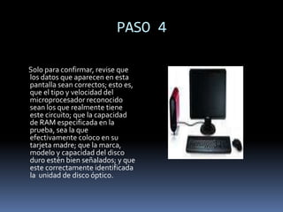 PASO 5    Conecte los cables que vienen desde el panel frontal del gabinete.