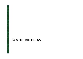 SITE DE NOTÍCIAS
 