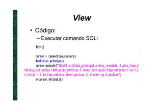 View
• Código:
– Executar comando SQL:
 
