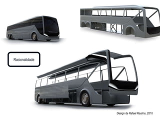 Racionalidade Design de Rafael Raulino, 2010 