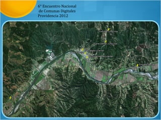 6° Encuentro Nacional
de Comunas Digitales
Providencia 2012
 