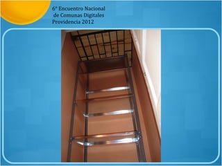 6° Encuentro Nacional
de Comunas Digitales
Providencia 2012
 