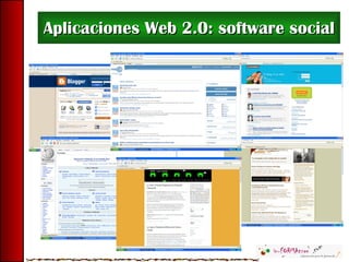 Aplicaciones Web 2.0: software social 