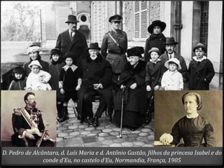 D. Pedro de Alcântara, d. Luís Maria e d. Antônio Gastão, filhos da princesa Isabel e do
conde d’Eu, no castelo d’Eu, Normandia, França, 1905